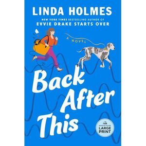 Back After This -- Linda Holmes